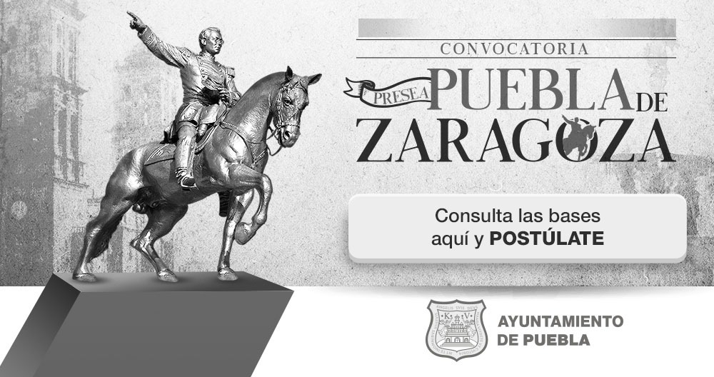 Convocatoria Presea Puebla de Zaragoza